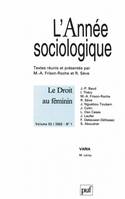 année sociologique 2003, vol. 53 (1), Le droit au féminin aujourd'hui