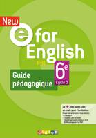 New E For English 6ème - Anglais Ed.2021 -  Guide pédagogique