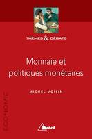 Monnaie et politiques monétaires