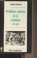 Problèmes paysans de la révolution, 1789-1848