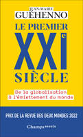 Le premier XXIᵉ siècle, De la globalisation à l'émiettement du monde