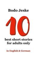 10 best short stories for adults only, in English & German