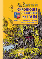 Chroniques et légendes de l'Ain, 1, Bresse et Bugey, Scènes du moyen âge