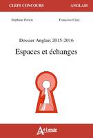 Espaces et échanges, Dossier anglais