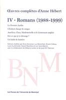 Oeuvres complètes d'Anne Hébert, 4, Romans 1988-1999, Romans (1988-1999)