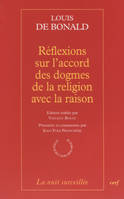 REFLEXIONS SUR L'ACCORD DES DOGMES DE LA RELIGION AVEC LA RAISON