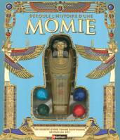 DEROULE L'HISTOIRE D'UNE MOMIE - LES SECRETS D'UNE TOMBE EGYPTIENNE REVELES EN 3D