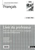 Français 2e Bac Pro Livre du professeur Grand Format Livre du professeur