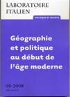 Laboratoire italien. Politique et société, n°8/2008, Géographie et politique au début de l'âge moderne