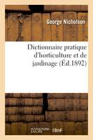 Dictionnaire pratique d'horticulture et de jardinage. Illustration