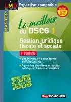 DCG, 1, Le meilleur du DSCG 1 - Gestion juridique fiscale et sociale - 8e édition - Millésime 2016-2017