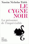 le cygne noir, La puissance de l'imprévisible