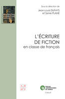 L'Écriture de fiction, en classe de français