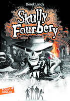 Skully Fourberry, Tome 1, Skully Fourbery