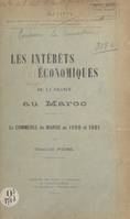 Les intérêts économiques de la France au Maroc, Le commerce du Maroc en 1900 et 1901