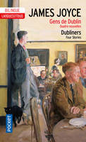 Gens de Dublin / Dubliners, four stories