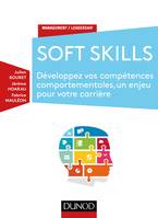 Soft Skills - Développez vos compétences comportementales, un enjeu pour votre carrière, Développez vos compétences comportementales, un enjeu pour votre carrière