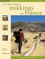 LES PLUS BEAUX TREKKINGS EN FRANCE