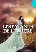 2, Les enfants de lumière Tome 2, Le Prince des Elfes