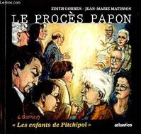 Le procès Papon - un procès pour la conscience universelle, un procès pour la conscience universelle