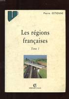 Les régions françaises., Tome 1, LES REGIONS FRANCAISES - EN 2 VOUMES / TOME 1 + TOME 2 / 5e ET 6e EDITIONS.