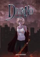 Divano, T3 : Guerre