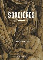 Sorcières, Femmes démoniaques