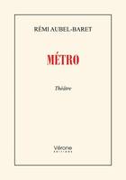 Métro, Théâtre