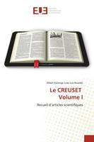 Le CREUSET Volume I, Recueil d'articles scientifiques