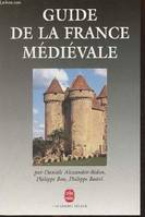 Guide de la France médiévale
