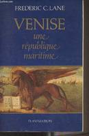 Venise, une république maritime, une république maritime