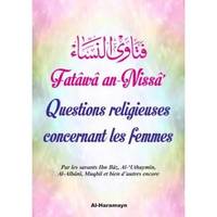 QUESTIONS RELIGIEUSES CONCERNANT LES FEMMES - FATAWA AN-NISSA'