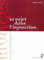 Le Sujet dans l'injonction