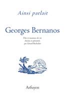 Georges Bernanos, Dits et maximes de vie