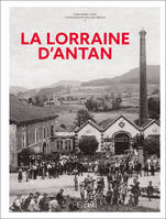 La Lorraine d'Antan - Nouvelle édition