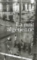 La Nuit algérienne, [récit]