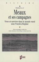 Meaux et ses campagnes, Vivre et survivre dans le monde rural sous l'Ancien Régime