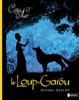 Les contes de la nuit, Le Loup-Garou