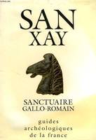 Sanxay: Un grand sanctuaire rural gallo-romain, un grand sanctuaire rural gallo-romain