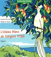 L'oiseau blanc de Songoro M'Bili, À partir de 6 ans