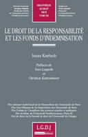 le droit de la responsabilité et les fonds d'indemnisation, analyse en droits français et allemand