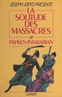 La Solitude des massacres