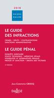 Le guide des infractions 2018. Guide pénal - 19e éd., Le guide pénal