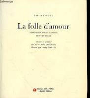 La folle d'amour - confession d'une Chinoise du XVIIIe siècle, confession d'une Chinoise du XVIIIe siècle