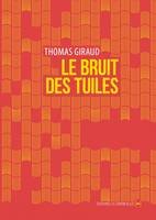 Le Bruit des tuiles