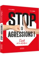 Stop aux agressions !, L'art de la self-défense