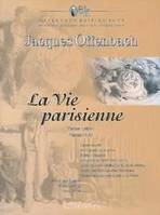 La Vie parisienne - Pariser Leben - Parisian Life, Opera buffa in 4 or 5 acts. Réduction pour piano.