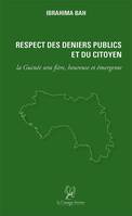 Respect des deniers publics et du citoyen, La guinée sera fière, heureuse et émergente