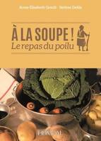 À la soupe !, Le repas du poilu