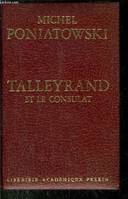 Talleyrand., Talleyrand : Talleyrand et le Consulat